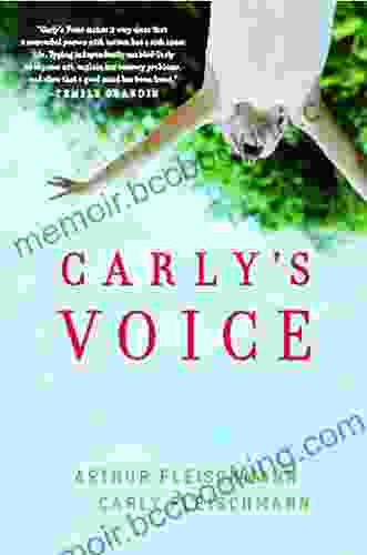 Carly S Voice: Breaking Through Autism