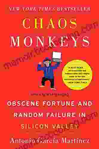 Chaos Monkeys: Obscene Fortune And Random Failure In Silicon Valley