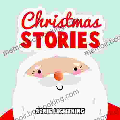 Christmas Stories: Christmas Bedtime Stories For Kids And Christmas Jokes