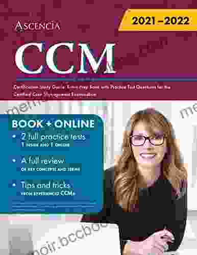 CCM Certification Study Guide: Exam Prep With Practice Test Questions For The Certified Case Management Examination