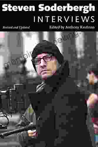 Steven Soderbergh: Interviews Revised And Updated (Conversations With Filmmakers Series)