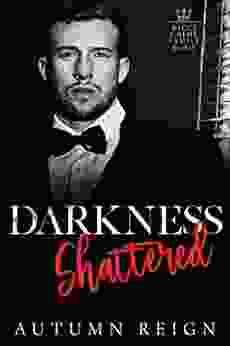 Darkness Shattered: A Dark Mafia Enemies To Lovers Romance (Ricci Crime Family 3)