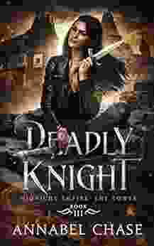 Deadly Knight (Midnight Empire: The Tower 3)