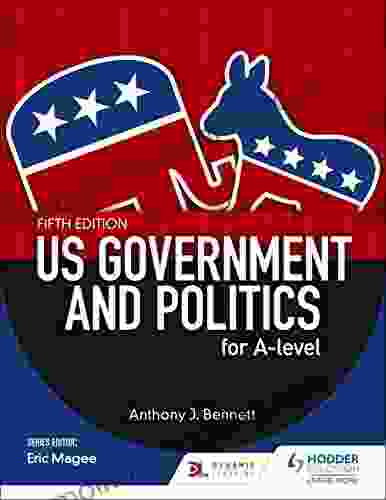 US Government And Politics For A Level Fifth Edition