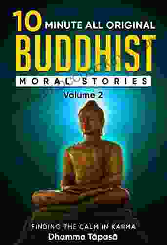 10 Minute Buddhist Bedtime Moral Stories Vol 2: All Original Moral Stories (10 Minute All Original Buddhist Bedtime Moral Stories)