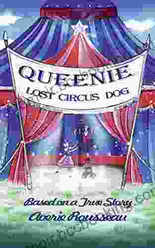 Queenie Lost Circus Dog (Katie And Queenie 1)