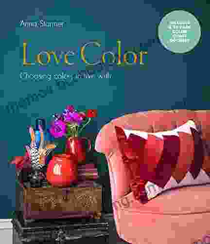 Love Color: Choosing Colors To Live With