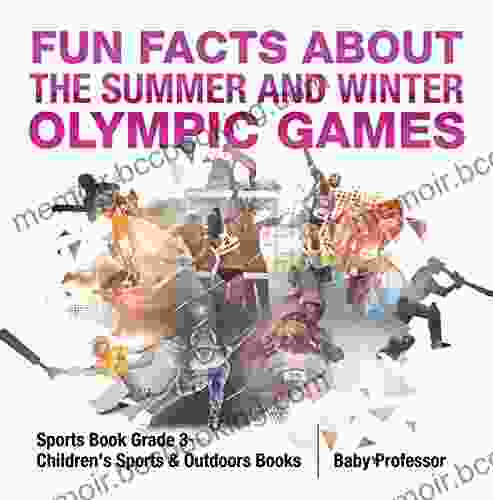 Fun Facts About The Summer And Winter Olympic Games Sports Grade 3 Children S Sports Outdoors