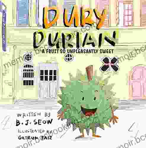Dury Durian: A Fruit So Unpleasantly Sweet
