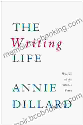 The Writing Life Annie Dillard