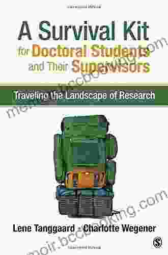 A Survival Kit For Doctoral Students And Their Supervisors: Traveling The Landscape Of Research