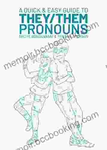 A Quick And Easy Guide To They/Them Pronouns