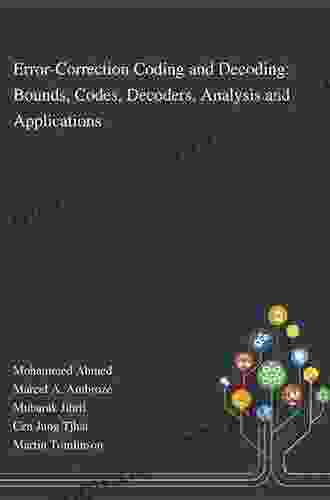 Error Correction Coding And Decoding: Bounds Codes Decoders Analysis And Applications (Signals And Communication Technology)