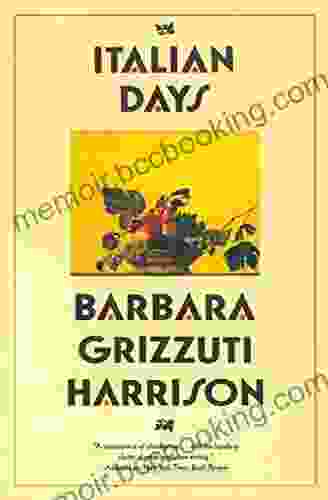 Italian Days Barbara Grizzuti Harrison