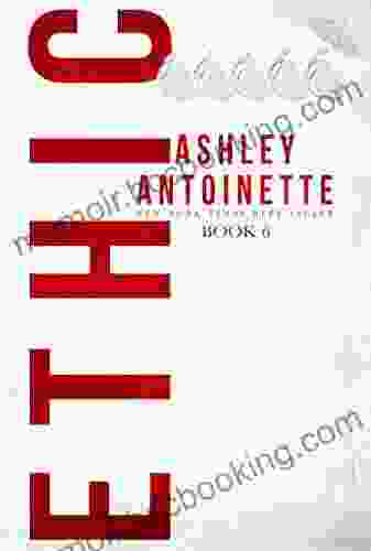 Ethic 6 Ashley Antoinette