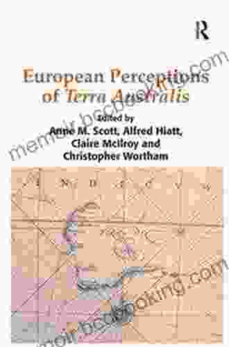 European Perceptions Of Terra Australis