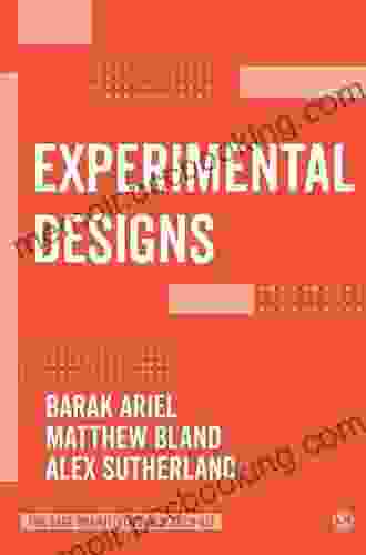 Experimental Designs (The SAGE Quantitative Research Kit)