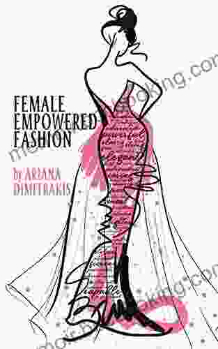 Female Empowered Fashion Ariana Dimitrakis