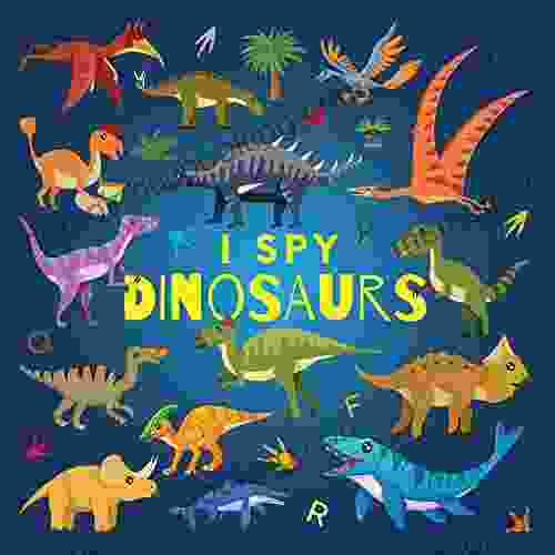 I Spy Dinosaurs: A Fun Guessing Game Picture For Kids Ages 2 5 Toddlers And Kindergartners ( Picture Puzzle For Kids ) (I Spy For Kids 12)