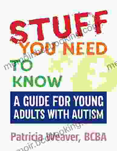 Stuff You Need To Know: A Guide For Young Adults With Autism