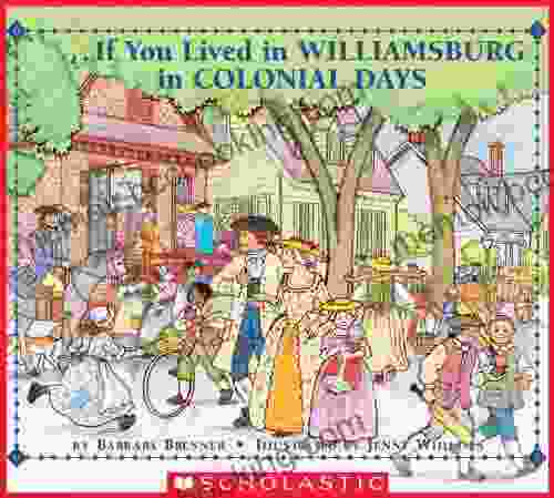 If You Lived In Williamsburg In Colonial Days (If You )