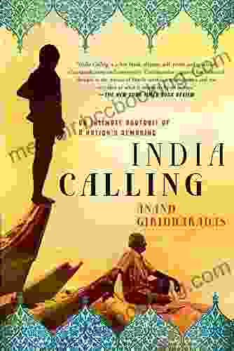 India Calling: An Intimate Portrait Of A Nation S Remaking