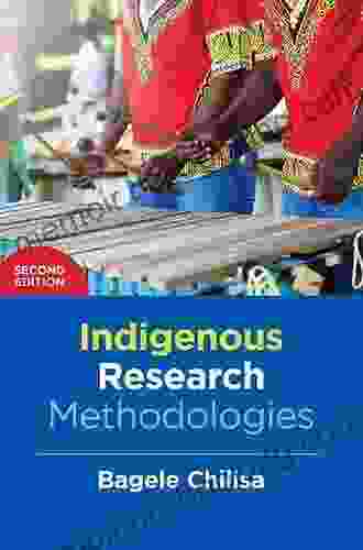Indigenous Research Methodologies Bagele Chilisa