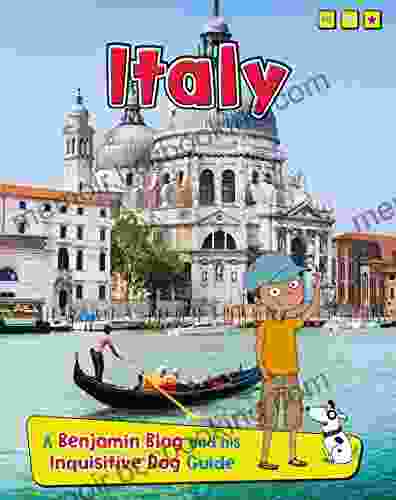 Italy (Country Guides With Benjamin Blog And His Inquisitive Dog)