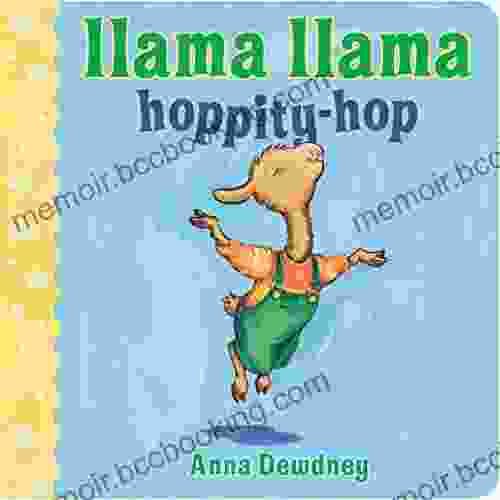 Llama Llama Hoppity Hop Anna Dewdney