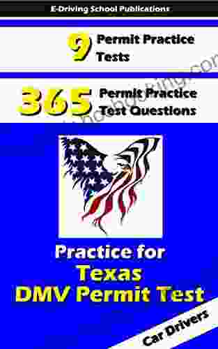 365 Texas DMV Car Driver S Permit Written Test Practice Questions (E Driving School US 2)