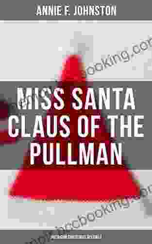 Miss Santa Claus Of The Pullman (Musaicum Christmas Specials)