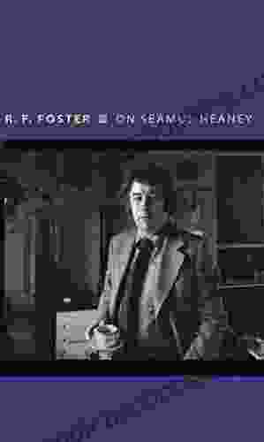 On Seamus Heaney (Writers On Writers 11)