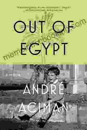 Out Of Egypt: A Memoir