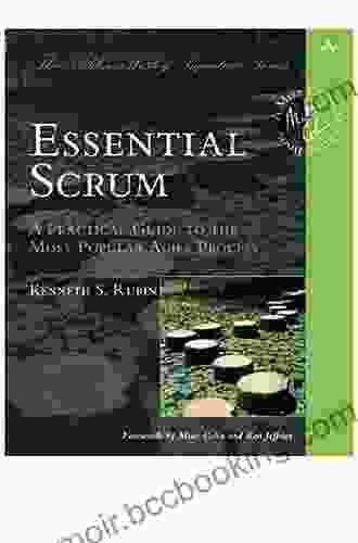 Essential Scrum: A Practical Guide To The Most Popular Agile Process (Addison Wesley Signature (Cohn))