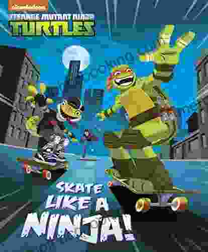 Skate Like A Ninja (Teenage Mutant Ninja Turtles)