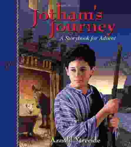 Jotham S Journey: A Storybook For Advent (Storybooks For Advent)
