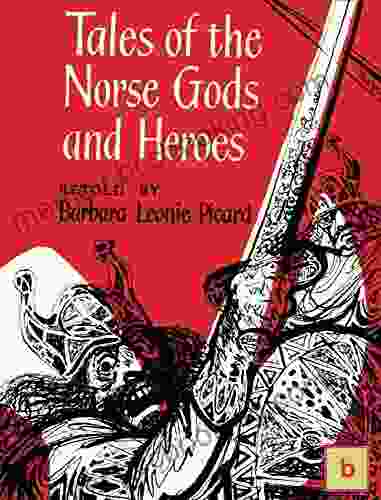 Tales Of The Norse Gods And Heroes
