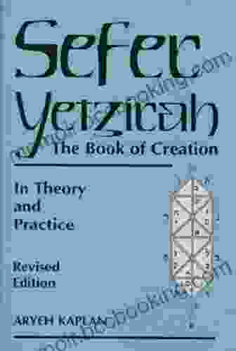 Sefer Yetzirah: The Of Creation In Theory And Practice