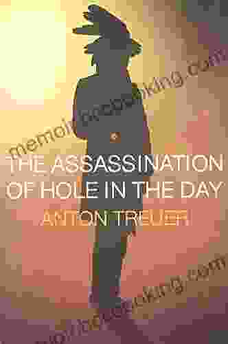 The Assassination Of Hole In The Day