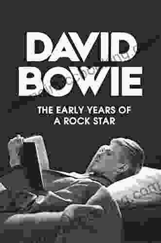 David Bowie: The Early Years Of A Rock Star