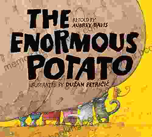 The Enormous Potato Aubrey Davis