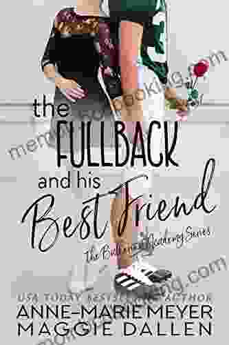 The Fullback And His Best Friend: A Sweet YA Romance (The Ballerina Academy 5)
