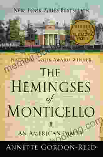 The Hemingses Of Monticello: An American Family