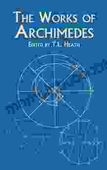The Works Of Archimedes (Dover On Mathematics)