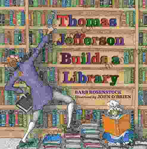 Thomas Jefferson Builds A Library