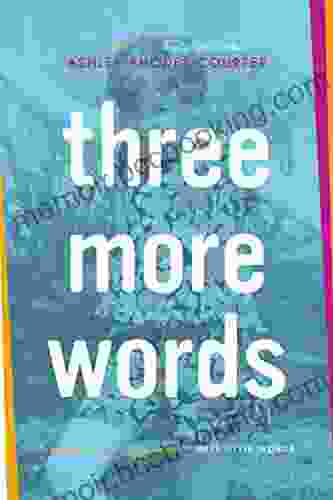 Three More Words Ashley Rhodes Courter