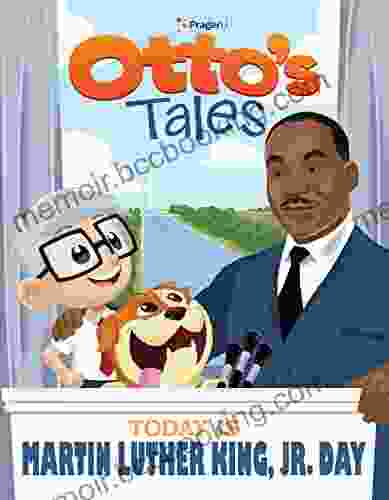 Otto S Tales: Today Is Martin Luther King Jr Day