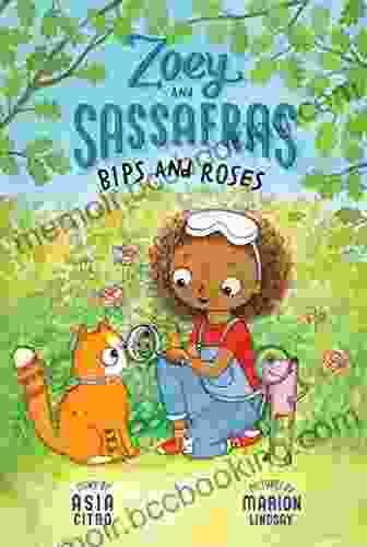Bips And Roses: Zoey And Sassafras #8