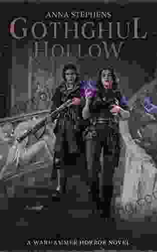 Gothgul Hollow (Warhammer Horror) Anna Stephens