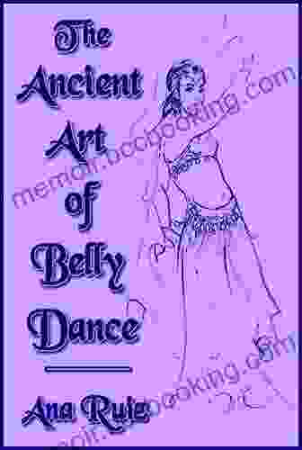 The Ancient Art Of Belly Dance